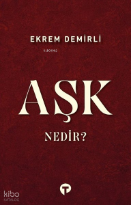 Aşk Nedir?