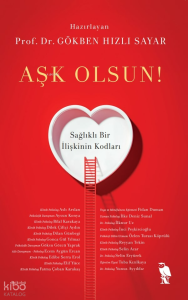 Aşk Olsun;Sağlıklı Bir İlişkinin Kodları