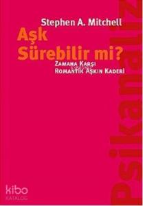 Aşk Sürebilir mi?; Zamana Karşı Romantik Aşkın Kaderi