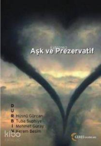 Aşk ve Prezervatif