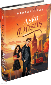 Aşka Düşüş 1: Galata (Ciltli)
