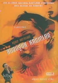 Aşkın Katilleri; Buruşuk Kadınlar