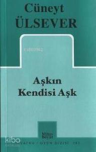 Aşkın Kendisi Aşk