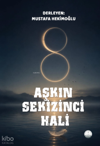 Aşkın Sekizinci Hali