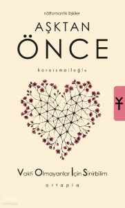 Aşktan Önce;Nöromantik İlişkiler