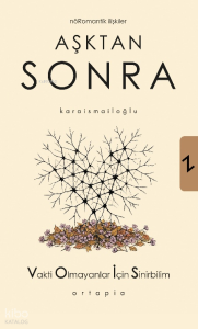 Aşktan Sonra;Nöromantik İlişkiler