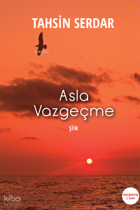 Asla Vazgeçme