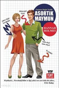 Asortik Maymun; Zatımın Doğal Tarihi