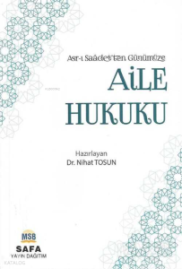 Asr-ı Saadet'ten Günümüze Aile Hukuku