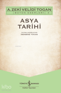 Asya Tarihi;Bütün Eserleri 4