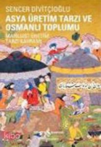 Asya Üretim Tarzı ve Osmanlı Toplumu