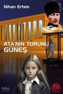 Ata'nın Torunu Güneş