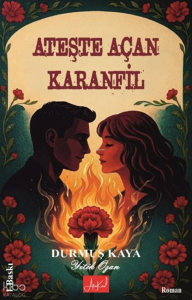 Ateşte Açan Karanfil