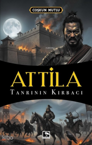 Attila;Tanrının Kırbacı