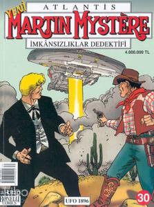 Atlantis Martin Mystere İmkânsızlıklar Dedektifi Sayı: 30 Ufo 1896
