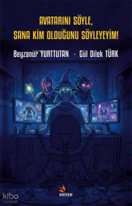 Avatarını Söyle, Sana Kim Olduğunu Söyleyeyim!