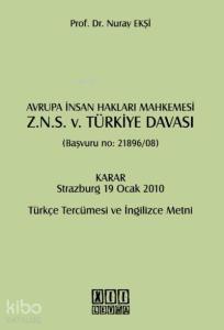 Avrupa İnsan Hakları Mahkemesi Z.N.S. v. Türkiye Davası; (Başvuru No: 21896/08)