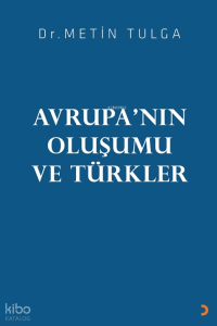 Avrupa’nın Oluşumu ve Türkler