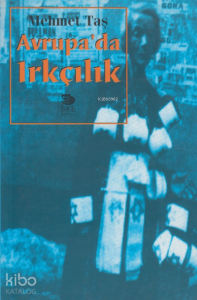 Avrupa'da Irkçılık - Göçmenler ve Aşırı Sağ Partiler