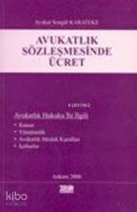 Avukatlık Sözleşmesinde Ücret