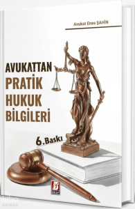 Avukattan Pratik Hukuk Bilgileri
