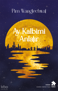 Ay Kalbimi Anlatır
