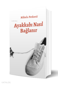 Ayakkabı Nasıl Bağlanır