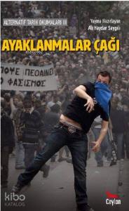 Ayaklanmalar Çağı; Alternatif Tarih Okumaları 3