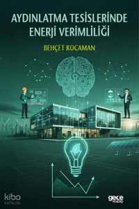 Aydınlatma Tesislerinde Enerji Verimliliği