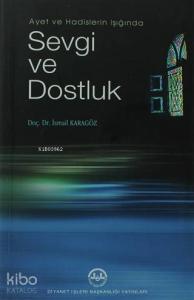 Ayet ve Hadislerin Işığında Sevgi ve Dostluk