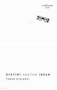 Âyetini Arayan İnsan