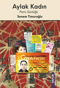 Aylak Kadın;Paris Günlüğü