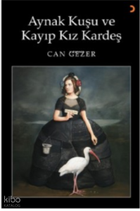 Aynak Kuşu ve Kayıp Kız Kardeş