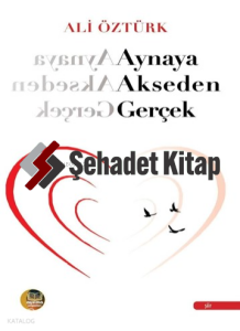 Aynaya Akseden Gerçek