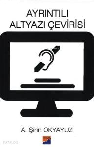 Ayrıntılı Altyazı Çevirisi