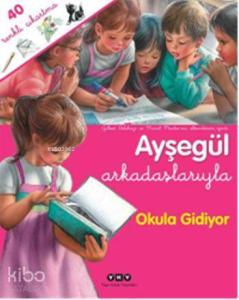 Ayşegül Arkadaşlarıyla  Okula Gidiyor