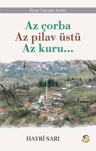 Az Çorba Az Pilav Üstü Az Kuru...