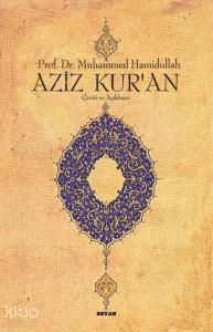 Aziz Kur'an - Çeviri ve Açıklama; (Küçük Boy, Metinsiz)