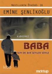 Baba Sen De Bir Şeyler Söyle