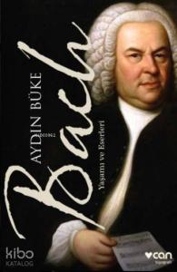 Bach Yaşamı ve Eserleri
