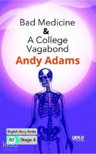 Bad Medicine-A College Vagabond  İngilizce Hikayeler B2 Stage4