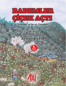 Bademler Çiçek Açtı