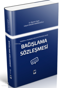 Bağışlama Sözleşmesi;Taşınır ve Taşınmaz Mülkiyetini Konu Alan