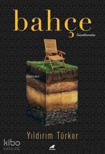 Bahçe; Güzellemeler