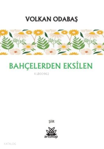 Bahçelerden Eksilen