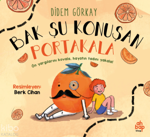 Bak Şu Konuşan Portakala