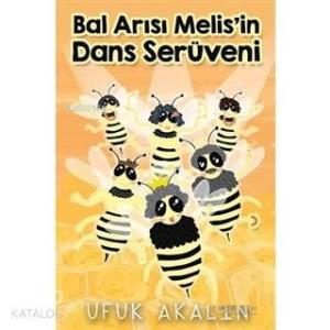 Bal Arısı Melis'in Dans Serüveni
