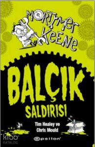 Balçık Saldırısı - Mortimer Keene