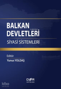 Balkan Devletleri: Siyasi Sistemler