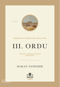 Balkanların Şekillenme Sürecinde III. Ordu